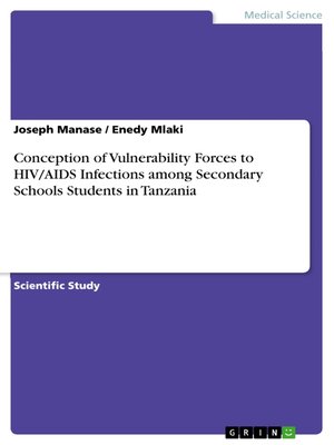 cover image of Conception of Vulnerability Forces to HIV/AIDS Infections among Secondary Schools Students in Tanzania